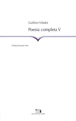 POESIA COMPLETA V | 9788497791809 | VILADOT, GUILLEM