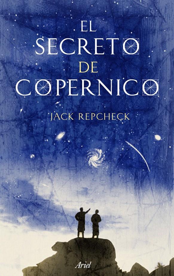 EL SECRETO DE COPÉRNICO | 9788434488335 | JACK REPCHECK