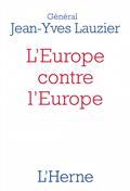 L'EUROPE CONTRE L'EUROPE | 9791031903989 | LAUZIER, JEAN-YVES