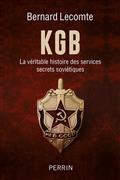 KGB : LA VÉRITABLE HISTOIRE DES SERVICES SECRETS SOVIÉTIQUES  | 9782262076351 | LECOMTE, BERNARD