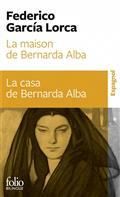 LA MAISON DE BERNARDA ALBA : DRAME DE FEMMES DANS LES VILLAGES D'ESPAGNE / LA CASA DE BERNARDA ALBA : DRAMA DE MUJERES EN LOS PUEBLOS DE ESPANA | 9782073000811 | GARCÍA LORCA, FEDERICO