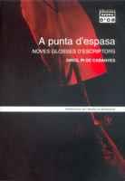 A PUNTA D'ESPASA. NOVES GLOSSES D'ESCRIPTORS | 9788484157076 | PI DE CABANYES, ORIOL