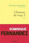 L'HOMME DE TROP VOLUME 2. LA LIBERTÉ TRAHIE | 9782246826798 | FERNANDEZ, DOMINIQUE