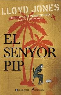 EL SENYOR PIP | 9788498672626 | JONES , LLOYD