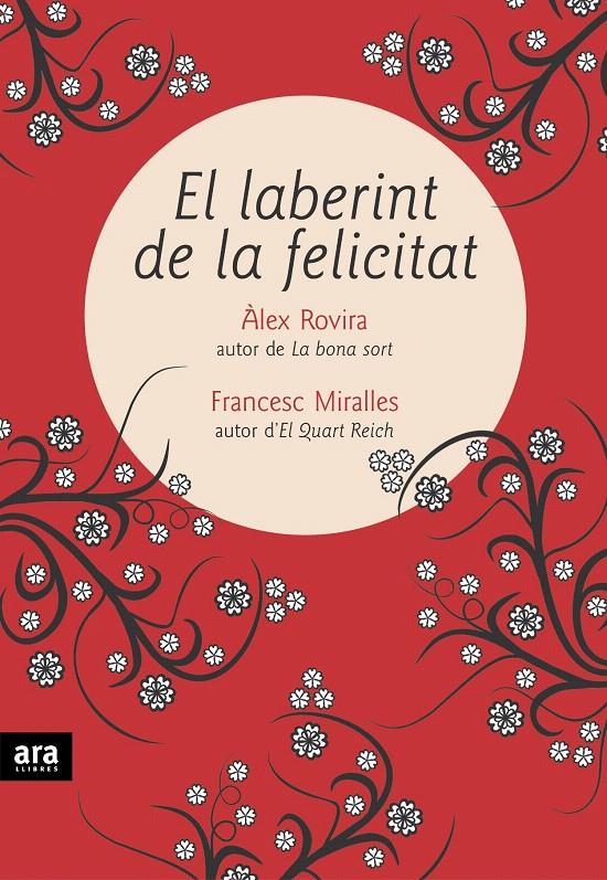EL LABERINT DE LA FELICITAT | 9788496767393 | ROVIRA CELMA, ÀLEX/MIRALLES CONTIJOCH, FRANCESC