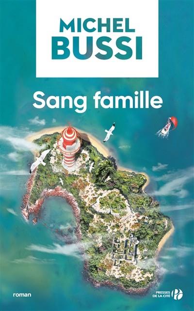 SANG FAMILLE | 9782258113091 | BUSSI, MICHEL