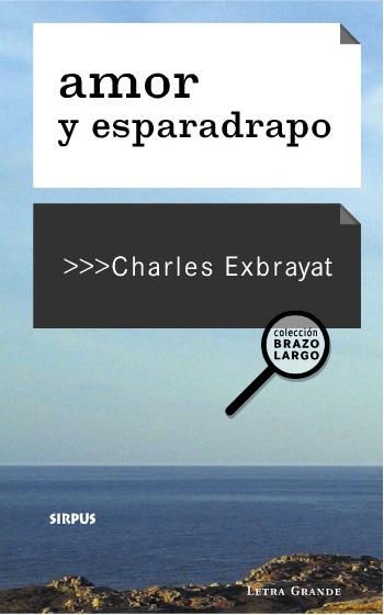 AMOR Y ESPARADRAPO | 9788489902213 | EXBRAYAT, CHARLES