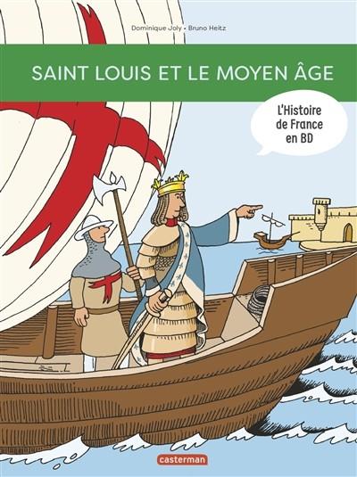 L'HISTOIRE DE FRANCE EN BD : VOL.6 -  SAINT LOUIS ET LE MOYEN AGE ! | 9782203064850 | JOLY, DOMINIQUE/ HEITZ, BRUNO