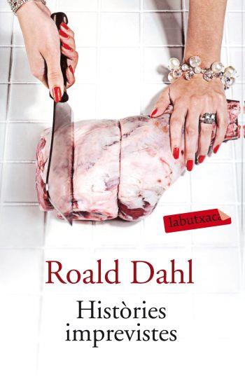 HISTÒRIES IMPREVISTES | 9788499301310 | ROALD DAHL