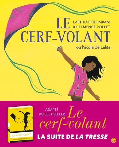 LE CERF-VOLANT OU L'ÉCOLE DE LALITA | 9782246833628 | LAETITIA COLOMBANI  / CLEMENCE POLLET