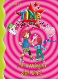 TINA SUPERBRUIXA I LA MÀGIA DEL CIRC | 9788483041710 | KNISTER