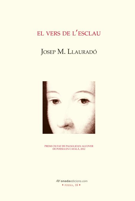 EL VERS DE L'ESCLAU | 9788415221999 | LLAURADÓ PONS, JOSEP MARIA