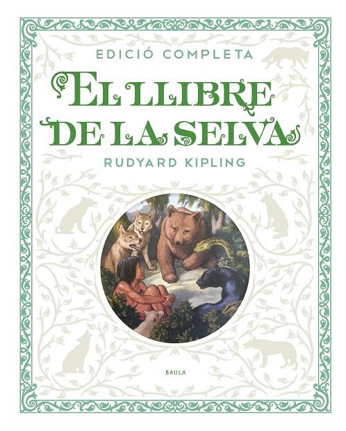 EL LLIBRE DE LA SELVA | 9788447936250 | KIPLING, RUDYARD