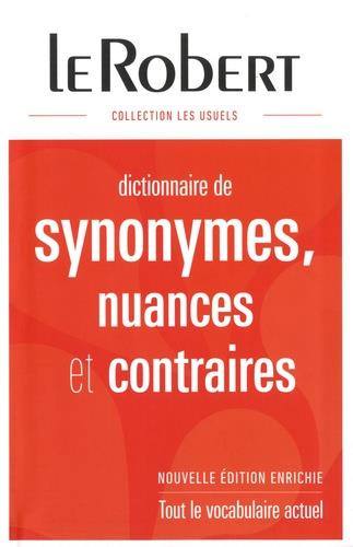 DICTIONNAIRE DE SYNONYMES, NUANCES ET CONTRAIRES - ÉDITION 2019 | 9782321014133 | LE ROBERT