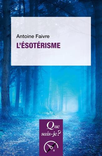 L'ÉSOTÉRISME | 9782715400085 | FAIVRE, ANTOINE