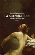 LA SCANDALEUSE, LE ROMAN DE LOUISE LABÉ | 9782702168943 | PEYRAMAURE, MICHEL