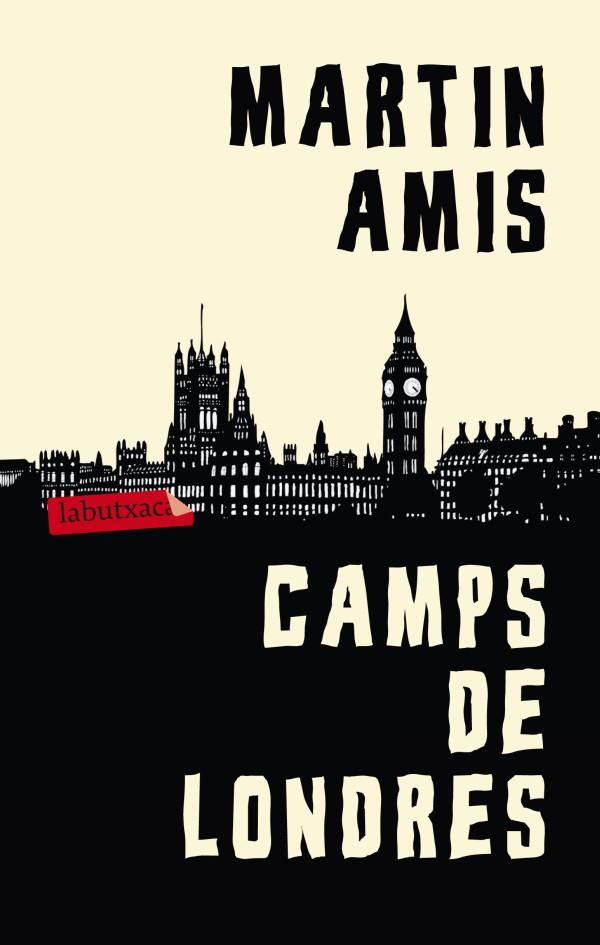CAMPS DE LONDRES | 9788499305073 | MARTIN AMIS