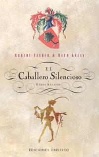 CABALLERO SILENCIOSO,EL-Y OTROS RELATOS | 9788497771191 | FISHER, ROBERT