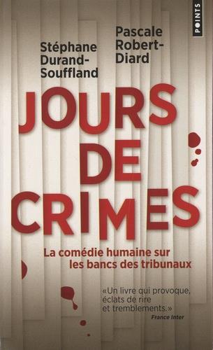 JOURS DE CRIMES | 9782757877449 | STÉPHANE DURAND-SOUFFLAND, PASCALE ROBERT-DIARD