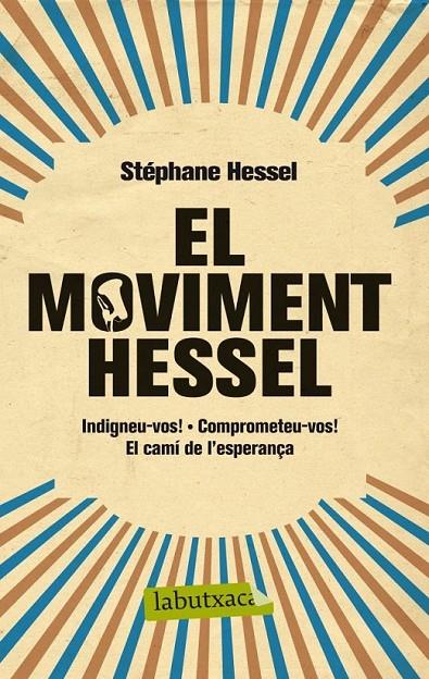 EL MOVIMENT HESSEL | 9788499306070 | STÉPHANE HESSEL