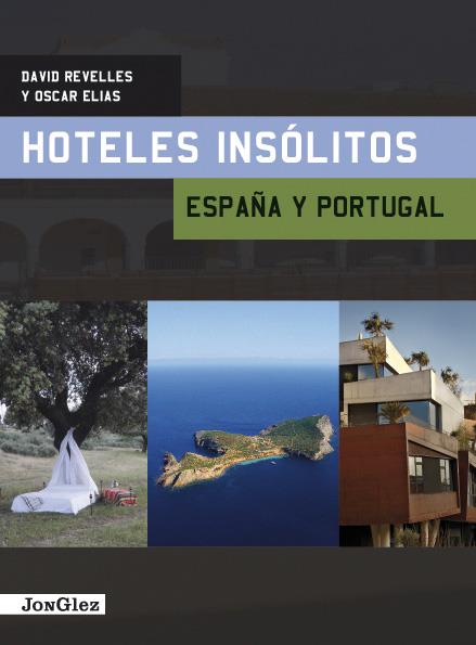 HOTELES INSÓLITOS ESPAÑA Y PORTUGAL | 9782915807882 | VARIOS AUTORES