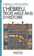 L'HÉBREU, TROIS MILLE ANS D'HISTOIRE  | 9782226477361 | HADAS-LEBEL, MIREILLE