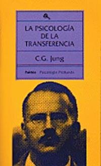 LA PSICOLOGÍA DE LA TRANSFERENCIA | 9788475092409 | CARL  GUSTAV JUNG