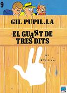 GIL PUPIL·LA. EL GUANT DE TRES DITS | 9788421810842 | TILLIEUX, MAURICE