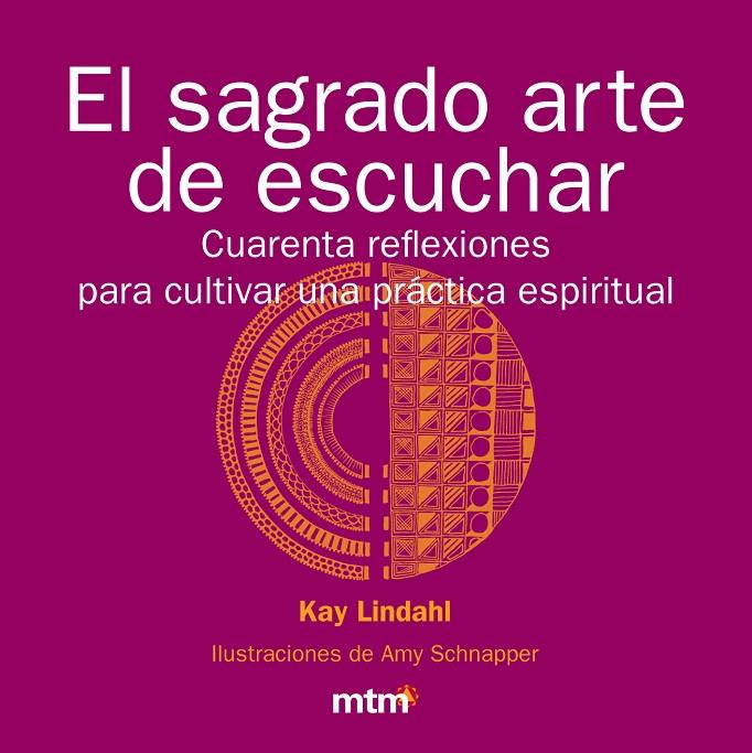 EL SAGRADO ARTE DE ESCUCHAR | 9788496697898 | LINDHL, KAY