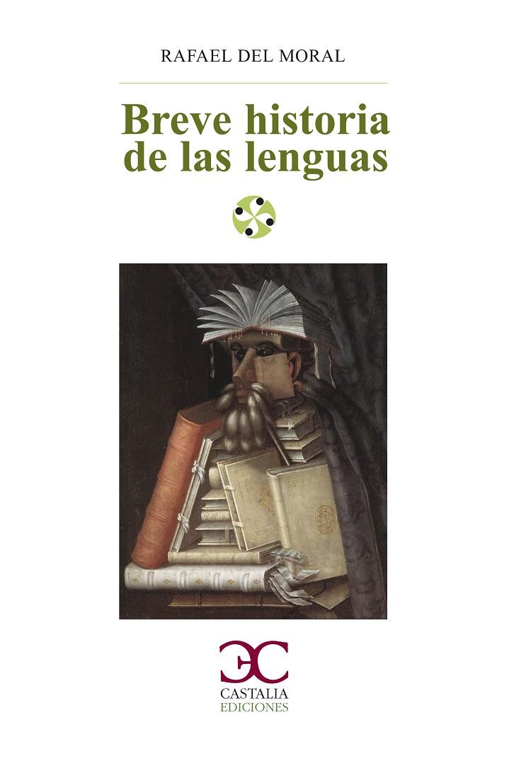 BREVE HISTORIA DE LAS LENGUAS | 9788497405911 | DEL MORAL RAFAEL