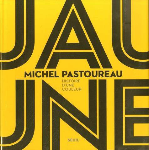 JAUNE - HISTOIRE D'UNE COULEUR | 9782021420579 | PASTOUREAU, MICHEL