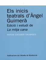 ELS INICIS TEATRALS D'ÀNGEL GUIMERÀ. | 9788478262304 | ESCUDER DALMASES, ANTONI