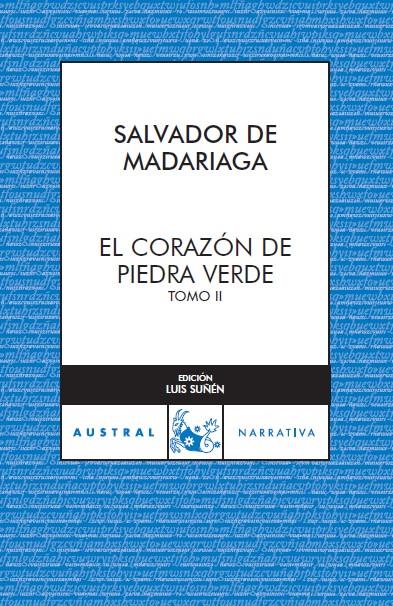 EL CORAZÓN DE PIEDRA VERDE II | 9788467023336 | SALVADOR DE MADARIAGA