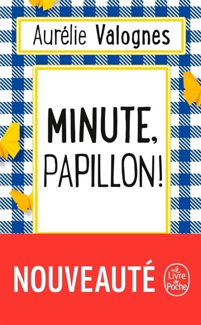 MINUTE, PAPILLON ! | 9782253073178 | VALOGNES, AURÈLIE