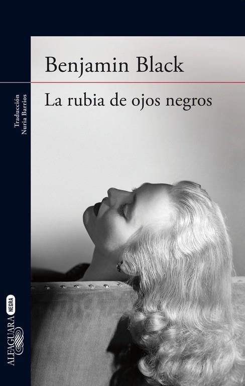 LA RUBIA DE OJOS NEGROS | 9788420416922 | JOHN BANVILLE / RAYMOND CHANDLER LIMITED