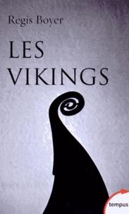 LES VIKINGS - HISTOIRE ET CIVILISATION  | 9782262050337 | BOYER, REGIS