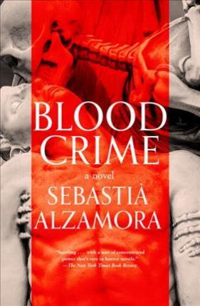 BLOOD CRIME | 9781616958367 | ALZAMORA, SEBASTIÀ