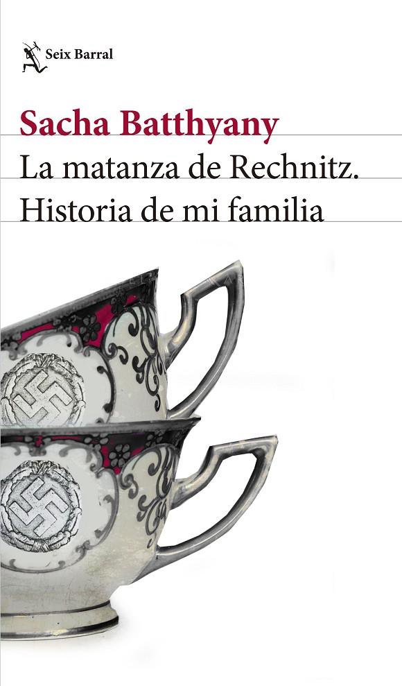 LA MATANZA DE RECHNITZ | 9788432232541 | SACHA BATTHYANY