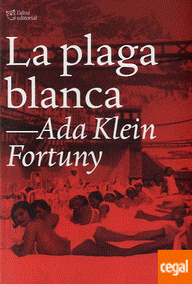 LA PLAGA BLANCA | 9788412209792 | KLEIN FORTUNY, ADA