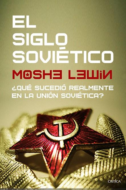 EL SIGLO SOVIÉTICO | 9788491992882 | LEWIN, MOSHE
