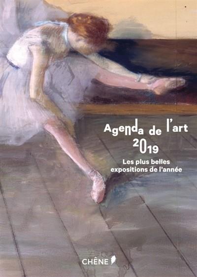 AGENDA DE L'ART 2019 : LES PLUS BELLES EXPOSITIONS DE L'ANNÉE | 9782812318139