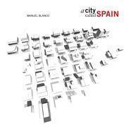A CITY CALLED SPAIN | 9788425223822 | BLANCO, MANUEL