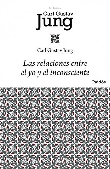 LAS RELACIONES ENTRE EL YO Y EL INCONSCIENTE | 9788449322433 | CARL  GUSTAV JUNG