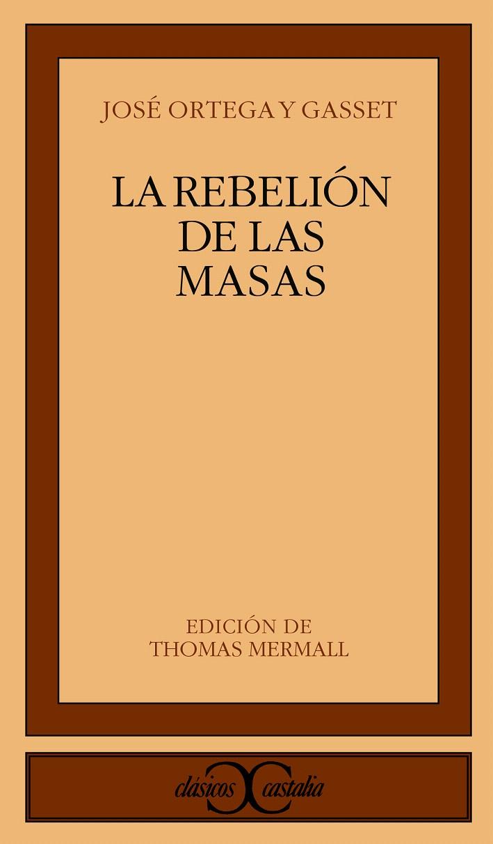REBELIÓN DE LAS MASAS, LA | 9788470397882 | ORTEGA Y GASSET, JOSÉ