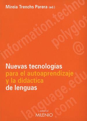 NUEVAS TECNOLOGÍAS PARA EL AUTOAPRENDIZAJE Y LA DIDÁCTICA DE LENGUAS | 9788489790605 | VARIOS AUTORES