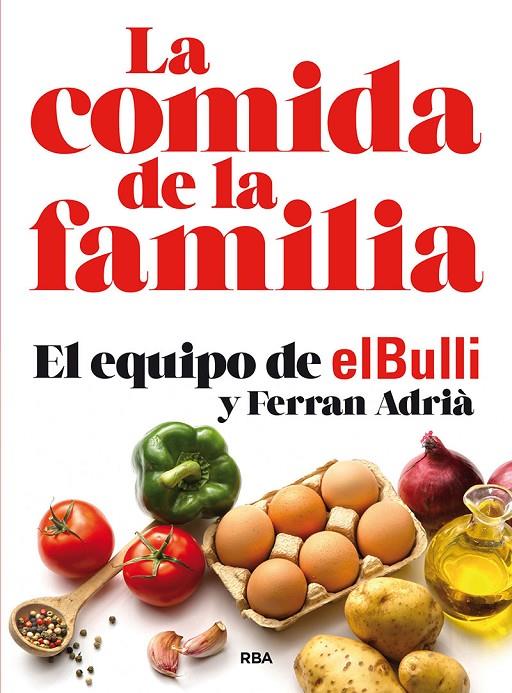 LA COMIDA DE LA FAMILIA (N. EDICIÓN) | 9788491870449 | ADRIÀ FERRAN