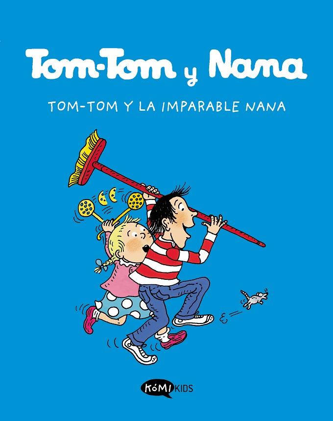 TOM-TOM Y LA IMPARABLE NANA | 9788412399769 | VARIOS AUTORES