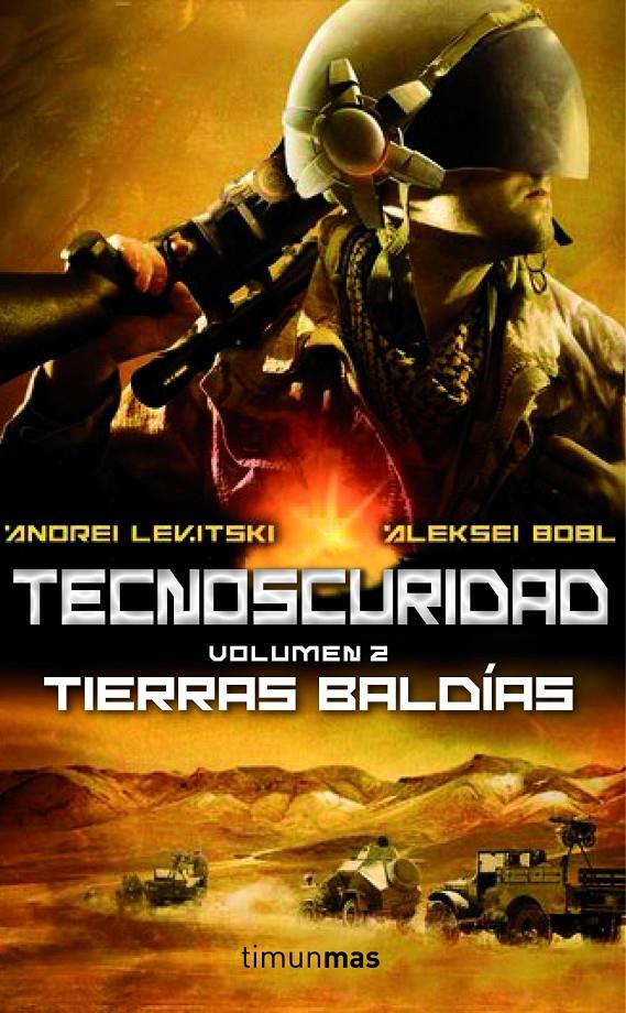 TECNOSCURIDAD II: TIERRAS BALDÍAS | 9788448008512 | ANDREI LEVITSKY/ALEKSEI BOBL