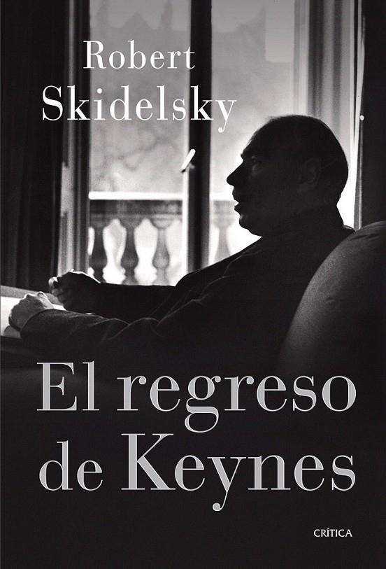 EL REGRESO DE KEYNES | 9788498926309 | ROBERT SKIDELSKY
