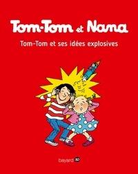 TOM-TOM ET NANA TOME 2. TOM-TOM ET SES IDÉES EXPLOSIVES | 9782747076357 | JACQUELINE COHEN, BERNADETTE DESPRES